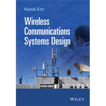 Fundamentals of Wireless Communications Design - From Theory to Design - Hardback - 2015 - 1