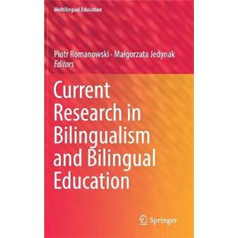 Current Research In Bilingualism And Bilingual Education 26 Multilingual Education - 1