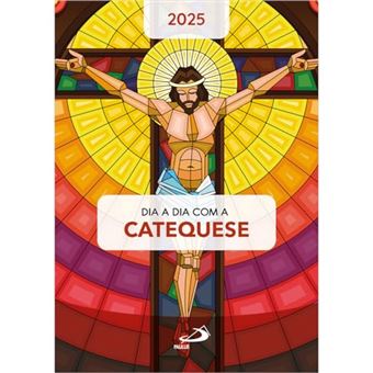 Dia A Dia Com A Catequese 2025 - 1