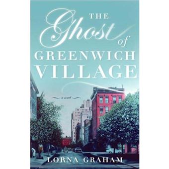 The Ghost of Greenwich Village - Paperback / softback - 2011 - 1