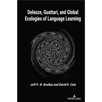 Deleuze Guattari And Global Ecologies Of Language Learning - 1