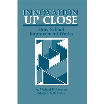 Innovation up Close - How School Improvement Works - Paperback - 2013 - 1