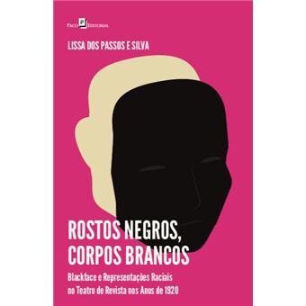 Rostos Negros, Corpos Brancos - 1