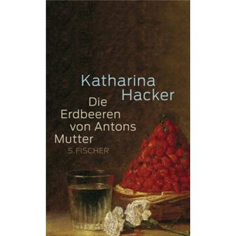 Die Erdbeeren von Antons Mutter - 1