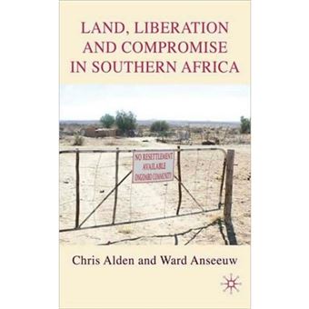 Land, Liberation and Compromise in Southern Africa - Hardback - 2009 - 1