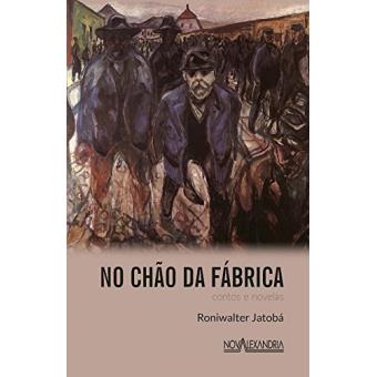 No Chão Da Fábrica. Sabor de Química, Crônicas Da Vida Operária, Tiziu - 1