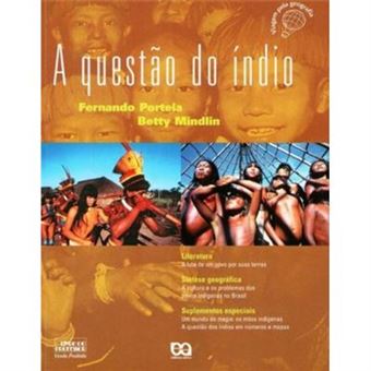 A Questão Do Índio. Viagem Pela Geografia - 1