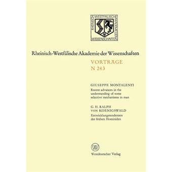 Recent Advances in the Understanding of Some Selective Mechanisms in Man. Entwicklungstendenzen Der Fruhen Hominiden - 222. Sitzung Am 6. Februar 1974 in Dusseldorf - Paperback / softback - 1974 - 1