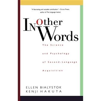 In Other Words - The Science and Psychology of Second-Language Acquisition - Paperback - 1995 - 1