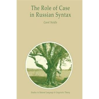 The Role of Case in Russian Syntax - Paperback - 2013 - 1