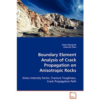 Boundary Element Analysis of Crack Propagation on Anisotropic Rocks - Paperback / softback - 2008 - 1