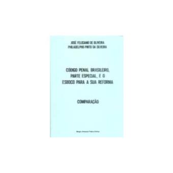 Codigo Penal Brasileiro, Parte Especial E O Esboco Para A Sua Reforma - 1