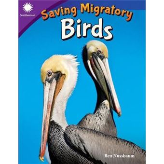 Saving Migratory Birds Smithsonian Informational Text Smithsonian Readers - 1