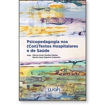 Psicopedagogia Nos (con)textos Hospitalares E De Saúde - 1