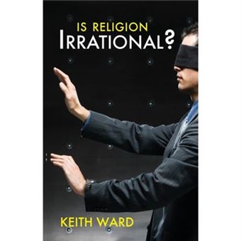 Is Religion Irrational? - 1