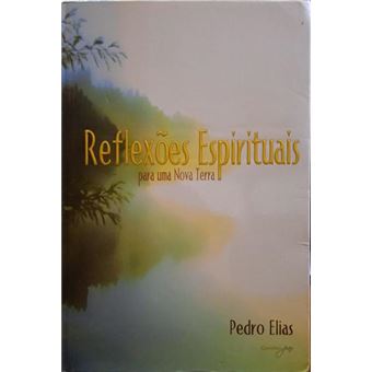Reflexões espirituais para uma nova terra. - 1
