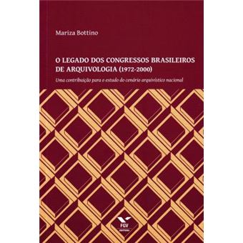 O Legado Dos Congressos Brasileiros De Arquivologia - 1