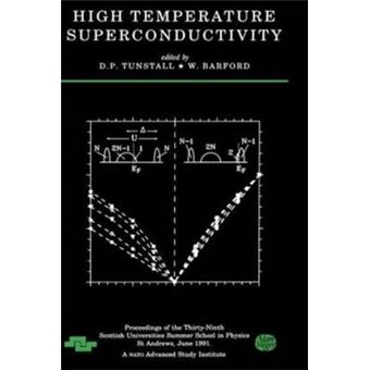 High Temperature Superconductivity - Proceedings of the Thirty-Ninth Scottish Universities Summer School in Physics, St.Andrews, June, 1991 - Hardback - 1992 - 1