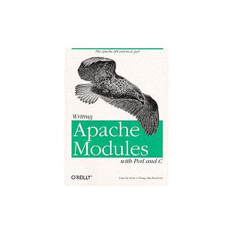 Writing Apache Modules with Perl and C - Customizing Your Web Server - Book - 1999 - 1