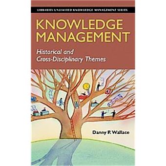 Knowledge Management, Libraries Unlimited Knowledge Management Series - 1