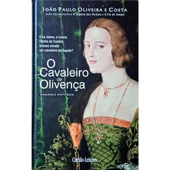 O cavaleiro de olivença. [círculo de leitores] - 1