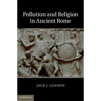Pollution and Religion in Ancient Rome - Hardback - 2013 - 1