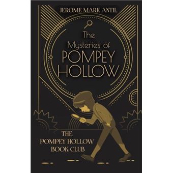 The Mysteries Of Pompey Hollow - 1