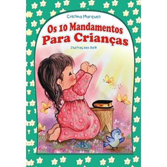 Os 10 Mandamentos Para Crianças - Coleção Porções Especiais da Bíblia - 1
