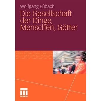 Die Gesellschaft Der Dinge, Menschen, Gotter - Paperback / softback - 0 - 1