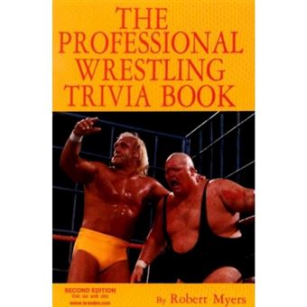 The Professional Wrestling Trivia Book - Paperback - 1999 - 1