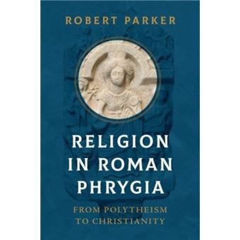 Religion In Roman Phrygia - 1