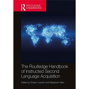The Routledge Handbook Of Instructed Second Language Acquisition - 1