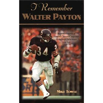I Remember Walter Payton - 1