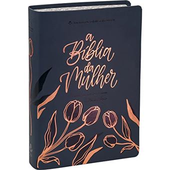 A Bíblia Da Mulher Nova Edição - Capa Azul Marinho: Nova Almeida Atualizada (Naa) - 1