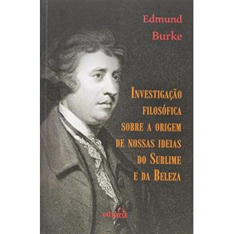 Investigação Filosófica Sobre a Origem de Nossas Ideias do Sublime e da Beleza - 1