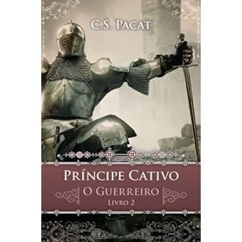 Príncipe Cativo. o Guerreiro - 1