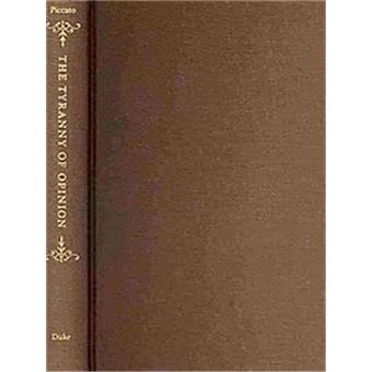 The Tyranny Of Opinion - 1