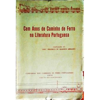 Cem anos de caminho de ferro na literatura portuguesa. - 1