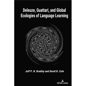 Deleuze Guattari And Global Ecologies Of Language Learning - 1