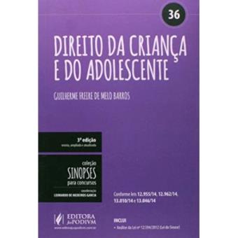 Direito Da Criança E Do Adolescente (Eca) - Volume 36. Coleção Sinopses Para Concursos - 1