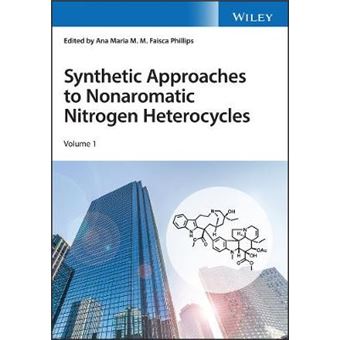 Synthetic Approaches To Nonaromatic Nitrogen Heterocycles 2 Volume Set - 1
