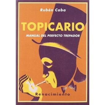Topicario : Manual del Perfecto Trepador - 1
