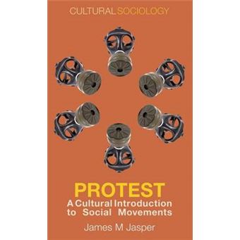 Protest - A Cultural Introduction to Social Movements - Hardback - 2014 - 1