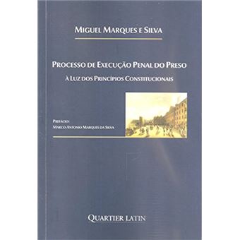 Processo De Execução Penal Do Preso. À Luz Dos Princípios Constitucionais - 1