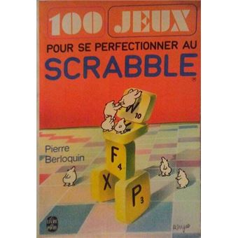 100 jeux pour se perfectionner au scrabble. - 1