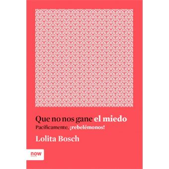 Que No Nos Gane El Miedo - 1