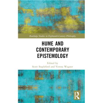 Hume and Contemporary Epistemology (Routledge Studies in Eighteenth-Century Philosophy) - 1