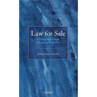 Law For Sale A Philosophical Critique Of Regulatory Competition - 1