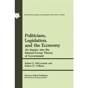 Politicians, Legislation and the Economy - An Inquiry into the Interest Group Theory of Government - Hardback - 1981 - 1