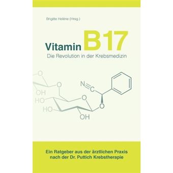 Vitamin B 17 - Die Revolution in Der Krebsmedizin - Paperback / softback - 2012 - 1